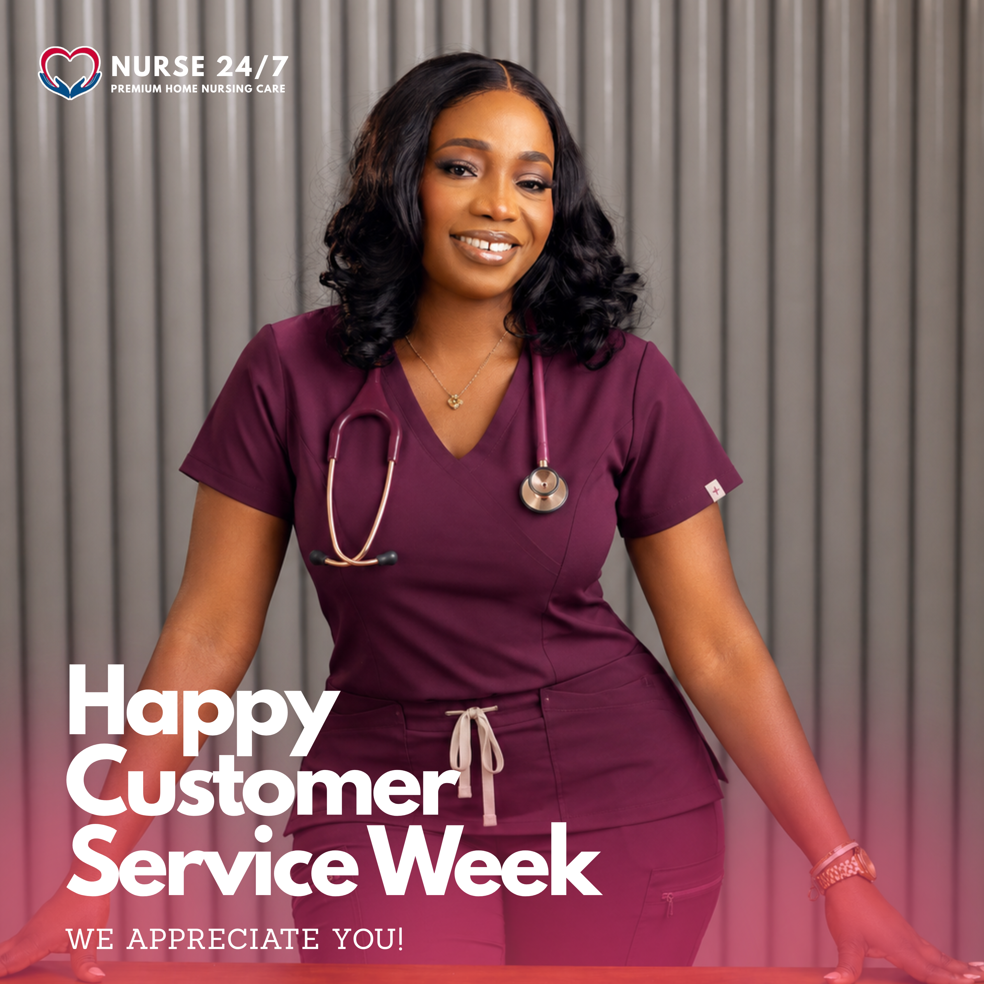 Happy Customer Service Week — Nurse 24/7 appreciates you